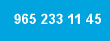 965 233 11 45